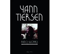 Yann Tiersen - Piano Works: 1994-2003 - Music Sheet Book with 23 Piano Pieces Collection - Classical