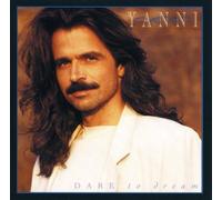 Yanni - Dare to Dream