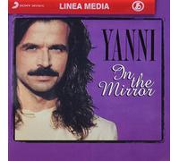 Yanni - In The Mirror