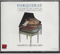 Yannick le Gaillard - Forqueray: Complete Harpsichord Works