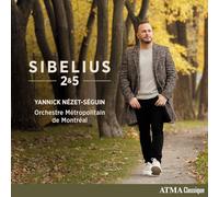 Nézet-Séguin, Yannick - Sibelius: 2 & 5