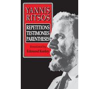 Yannis Ritsos: Repetitions, Testimonies, Parentheses (Princeton Modern Greek Studies (Paperback))