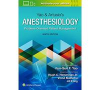 Yao & Artusio's Anesthesiology: Problem-Oriented Patient Management