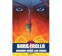 Yarar, Kenan - Barbarella Vol. 3: Burning Down the House (BARBARELLA TP)