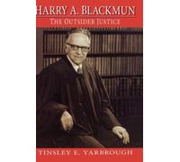 Yarbroug - Harry A. Blackmun The Outsider Justice - New hardback or c - N555z