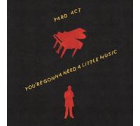 Yard Act: YOU RE GONNA NEED A LITTLE MUSIC - LP vinyl