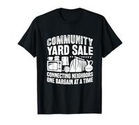 Yard Sale Fanatic: Connecting Through Bargains and Treasures T-Shirt