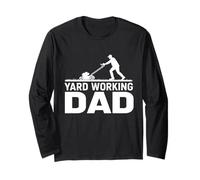 Yard Working dad Lawn Mower Dad Landscaping Father's Day Long Sleeve T-Shirt