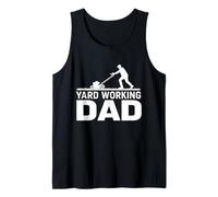 Yard Working dad Lawn Mower Dad Landscaping Father's Day Tank Top