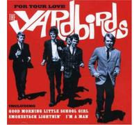 Yardbirds - For Your Love
