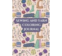 Yarn and Sewing Coloring Journal