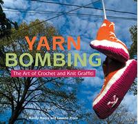 Yarn Bombing: The Art of Crochet and Knit Graffiti