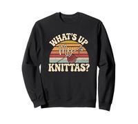 Yarn Craft Humor What's Up My Knittas Quote Sweatshirt