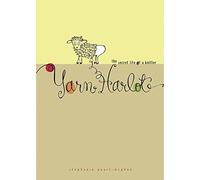 Yarn Harlot: The Secret Life of a Knitter