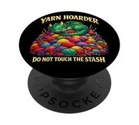 Yarn Hoarder Dragon Do Not Touch The Stash PopSockets Adhesive PopGrip