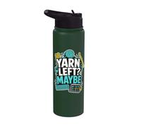 Yarn Left Maybe Crochet Crafter Stainless Steel Insulated Water Bottle