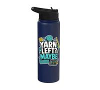 Yarn Left Maybe Crochet Crafter Stainless Steel Insulated Water Bottle
