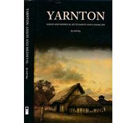 Yarnton: Saxon and Medieval Settlement and Landscape: 20 (Thames Valley Landscapes Monograph)