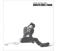 Yas Oil the Wellcars - Rock N Roll Train