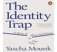 Yascha Mounk The Identity Trap Paperback Book Yascha Mounk Multicolor
