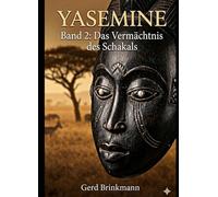 Yasemine: Band 2: Das Vermächtnis des Schakals