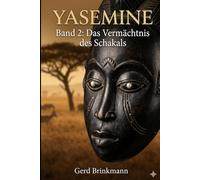 Yasemine - Band 2: Das Vermächtnis des Schakals