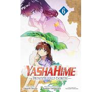 Yashahime: Princess Half-Demon, Vol. 6 : Volume 6