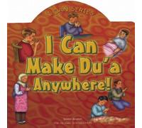 Yasmin Ibrahim I Can Make Du'a Anywhere Board book Book Yasmin Ibrahim Multicolor