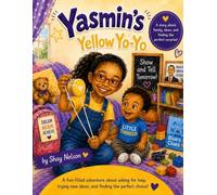 Yasmin’s Yellow Yo-Yo (Shay's Stories: The Adventures of Yasmin)