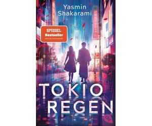 Yasmin Shakaram Tokioregen: Der einzigartige, tief berührende Roman (Paperback)