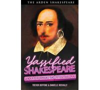 Yassified Shakespeare : Gender Performance and Critical ShaxDrag