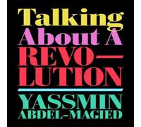 Yassmin Abdel-Magied Talking About a Revolution Paperback Book Yassmin Abdel-Magied Multicolor