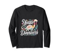 Yasss Dinosaurs Reptile Lover Kids Animals |- Long Sleeve T-Shirt