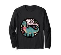 Yasss Dinosaurs Reptile Lover Kids Animals |-- Long Sleeve T-Shirt