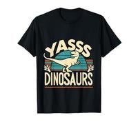 Yasss Dinosaurs Reptile Lover Kids Animals |------ T-Shirt