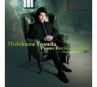 YASUDA HIDEKAZU PIANO RECITAL 2011 -CHRISTMAS EVE- LIVE