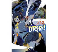 Yasuda, Suzuhito - Durarara!!, Vol. 12 (light novel): Volume 12 (DURARARA LIGHT NOVEL SC)