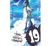 Yasuda, Suzuhito – Is It Wrong to Try to Pick Up Girls in a Dungeon? Vol. 19 – Light Novel