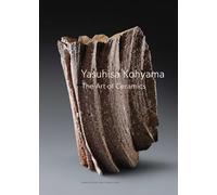 Yasuhisa Kohyama: The Art of Ceramics