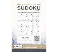 Yasuragi Sudoku: Sudoku Puzzle Book for Adults with Easy to Expert Puzzles and QR Code Hints: Modern Japanese-Inspired Sudoku Experience (Yasuragi ... Yet Challenging Puzzles with Smart QR Hints)