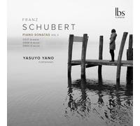 Yasuyo Yano - Franz Schubert: Piano Sonatas, Vol. 3