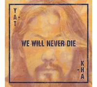 Yat-Kha - We Will Never die [VINYL]