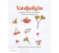 Yatdjuligin: Aboriginal and Torres Strait Islander Nursing and Midwifery Care