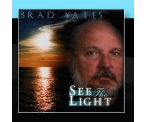Yates, Brad - See the Light