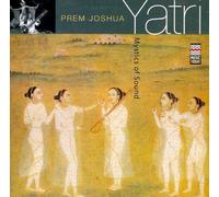 Yatri - Mystics of Sound (MUSIC CD) by Prem Joshua (2006-01-01)