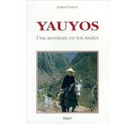 Yauyos: Una Aventura Evangelizadora En Los Andes Peruanos (Adonais)