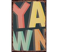 Yawn Life Wall Art Living Room Art Bedroom Art Kids Decor Vintage Tin Metal Sign For Home House Restroom Bathroom Bedroom Garden Swimming Pool Wall Art Decor Plaque 8x12 Inch.