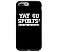 Yay Go Sports Do The Thing Win The Points Quirky Humor Funny Case for iPhone 7 Plus/8 Plus