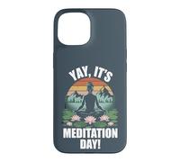 Yay, It's Meditation Day Product for Meditator | Meditation Case for iPhone 15