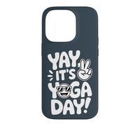 Yay, It's Yoga Day Product for Yogi | Yoga Case for iPhone 14 Pro